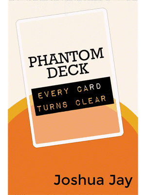 Phantom Deck by Joshua Jay and Vanishing, Inc. - Trick