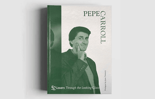 52 Lovers Through the Looking-Glass by Pepe Carroll - Book
