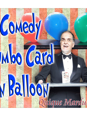 Comedy Card In Balloon by Quique Marduk - Trick