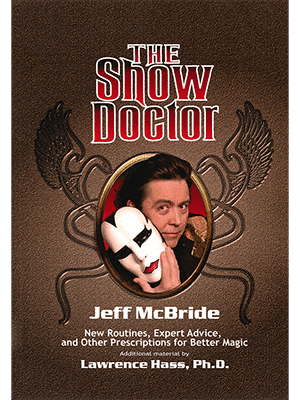 The Show Doctor [Paper Back] by Jeff McBride - Book