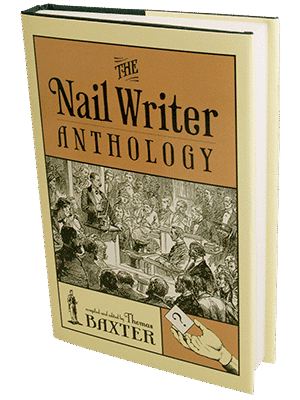 The Nail Writer Anthology (Revised) by Thomas Baxter - Book