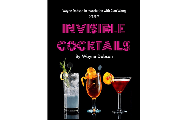 Invisible Cocktail (Gimmick and Online Instructions) by Wayne Dobson and Alan Wong - Trick