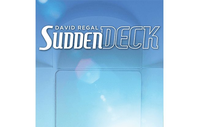 Sudden Deck 3.0 (Gimmick and Online Instructions) by David Regal - Trick