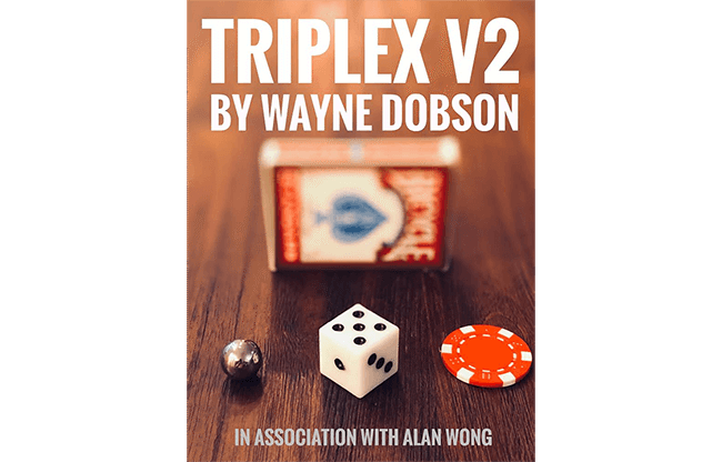 TRIPLEX V2 by Wayne Dobson and Alan Wong (Gimmicks and Online Instructions) - Trick