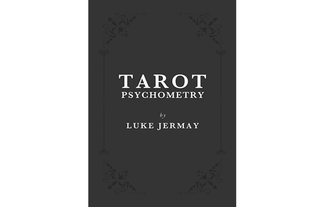 Tarot Psychometry (Book and Online Instructions) by Luke Jermay - Book