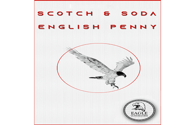 Scotch and Soda English Penny by Eagle Coins - Trick