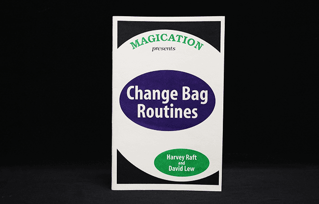 Change Bag Routines by Harvey Raft & David Lew - Trick