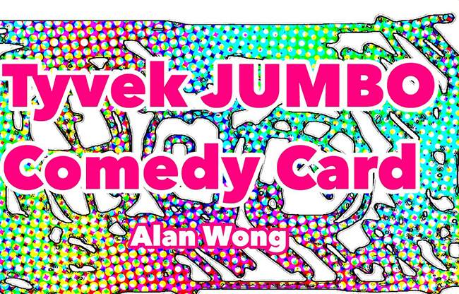 Tyvek Comedy Card Jumbo by Alan Wong - Trick