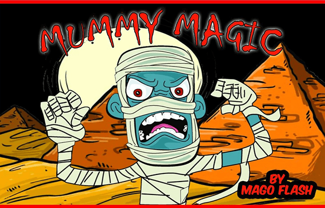 MUMMY MAGIC (Gimmicks and Online Instructions) by Mago Flash