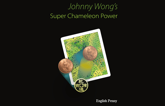 Super Chameleon Power English Penny Version by Johnny Wong - Trick