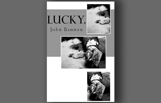 Lucky by John Bannon - Book