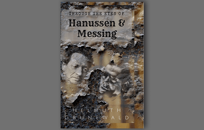 Through The Eyes of Hanussen & Messing By Helmuth Grunewald - Book