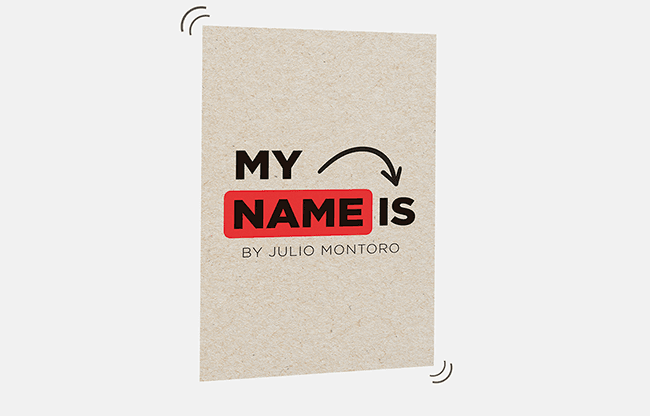 MY NAME IS (Gimmicks and Online Instructions) by Julio Montoro - Trick