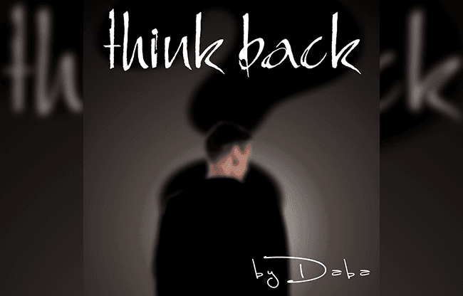 Think Back by Mr. Daba - Trick