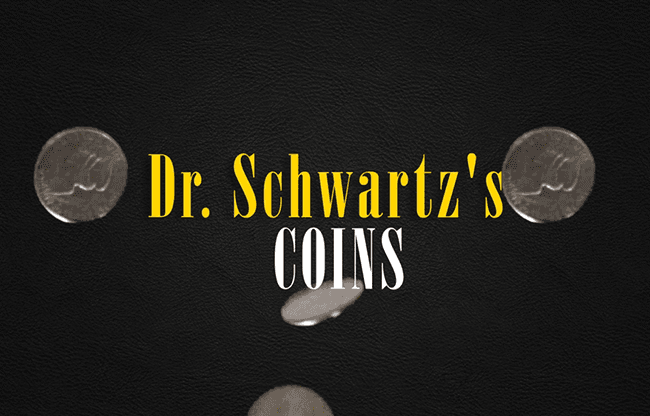 Dr. Schwartz's COINS by Martin Schwartz - Trick