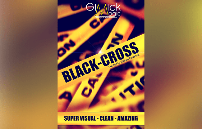 BLACK CROSS by Mickael Chatelain - Trick
