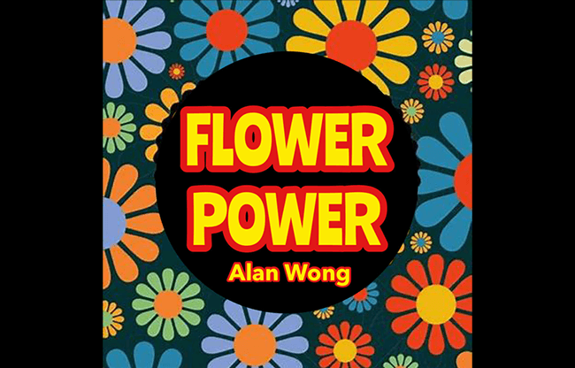 FLOWER POWER by Alan Wong - Trick