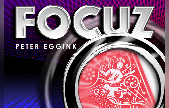 FOCUZ (Gimmicks and Online Instructions) by Peter Eggink - Trick