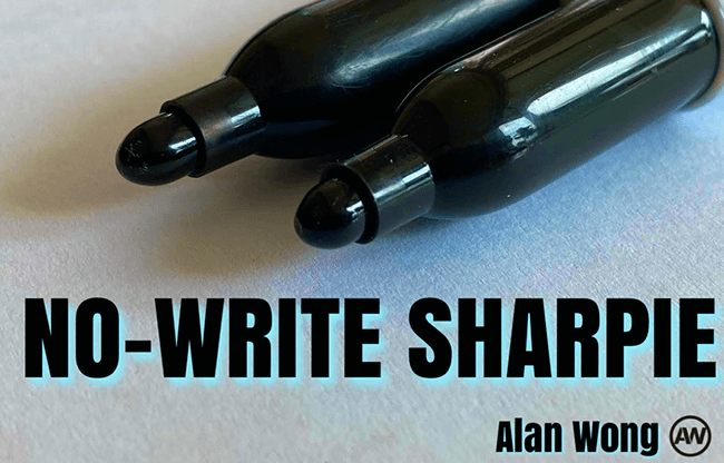 NO WRITE SHARPIE by Alan Wong - Trick