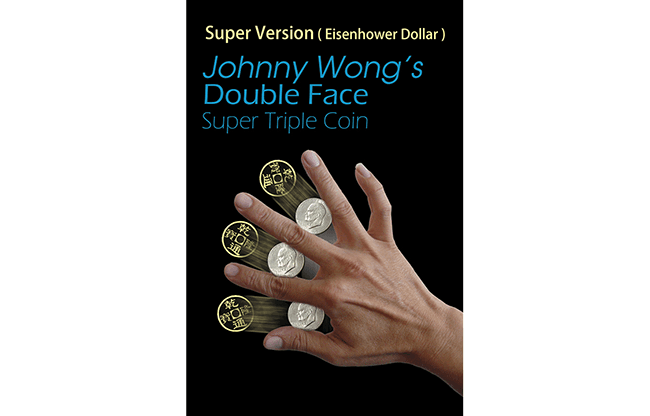 (Super Version) Double Face Super Triple Coin, Eisenhower Dollar Size by Johnny Wong - Trick
