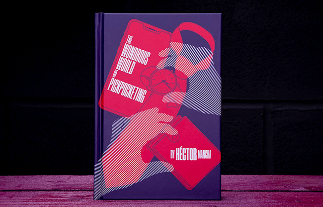 Wonderous World of Pickpocketing by Hector Mancha - Book