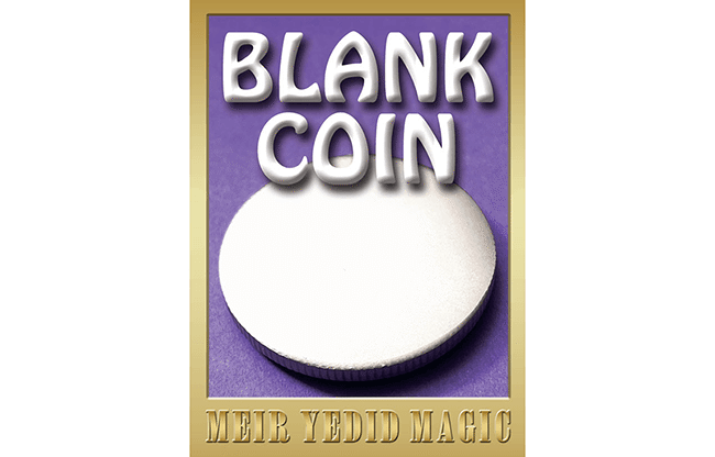 Blank Coin by Meir Yedid Magic - Trick