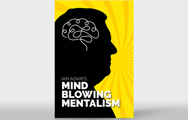 Ian Adair's Mind Blowing Mentalism by Ian Adair & Phil Shaw - Book