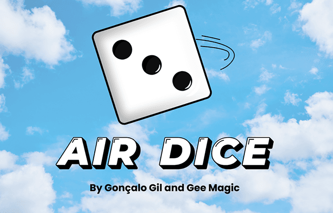 Air Dice created by Gonçalo Gil and Gee Magic - Trick