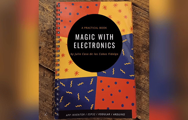 Magic With Electronics by Julio Caso de los Cobos Fidalgo - Book