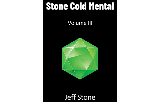 Stone Cold Mental 3  by Jeff Stone - Book
