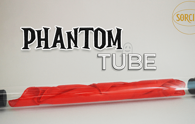 PHANTOM TUBE by Sorcier Magic