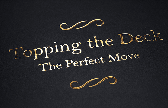 Topping the Deck: The Perfect Move by Jamy Ian Swiss - Book
