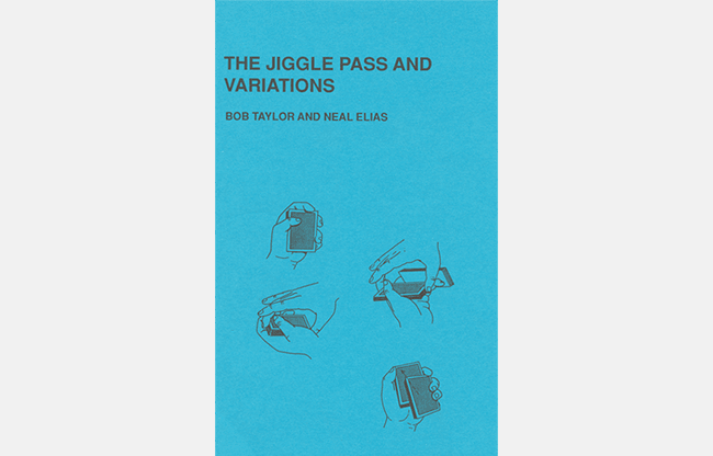 The Jiggle Pass and Variations by Bob Taylor & Neal Elias - Book