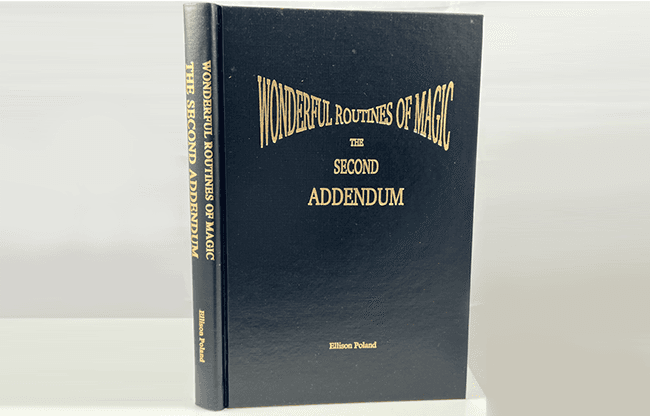 Wonderful Routines of Magic 2nd ADDENDUM by Ellison Poland - Book