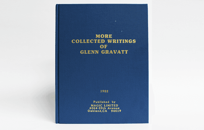 More Collected Writings of Glenn Gravatt by Glenn Gravatt - Book