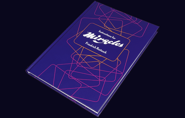Instructions for Miracles by Friedrich Roitzsch - Book