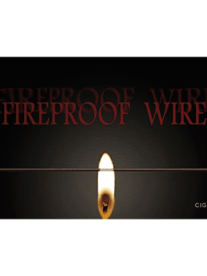 Fireproof Wire - Trick
