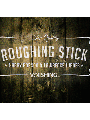 Roughing Sticks by Harry Robson and Vanishing Inc. - Trick
