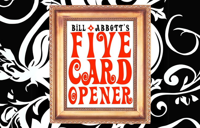 The Five Card Opener by Bill Abbott