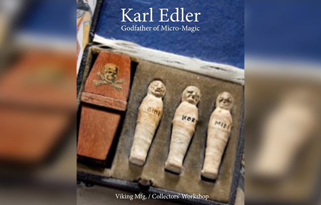 The Magic of Karl Elder - Godfather of Micro-Magic by Collector's Workshop