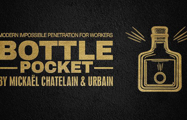 Bottle Pocket Gentlemen's Magic, Mickael Chatelain & Urbain
