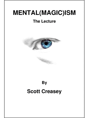 Mental(Magic)ism by Scott Creasey  - eBook DOWNLOAD