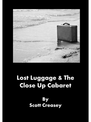 Lost Luggage and the Close up Cabaret by Scott Creasey - eBook DOWNLOAD