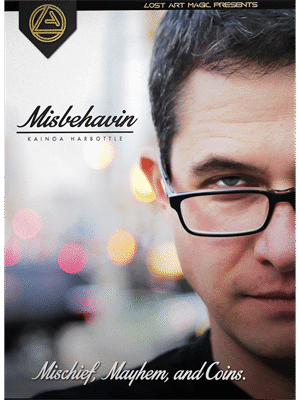 Misbehavin' by Kainoa Harbottle & Lost Art Magic - Video DOWNLOAD