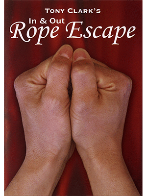 In and Out Rope Escape (Rope NOT Included) by Tony Clark DOWNLOAD