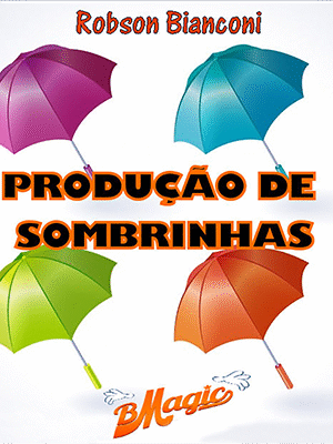 Produção de Sombrinhas (Portuguese Language only) by Robson Bianconi - Video DOWNLOAD