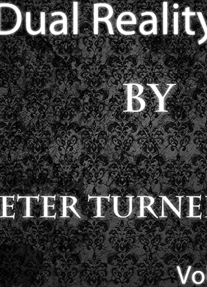 Dual Reality (Vol 3) by Peter Turner eBook DOWNLOAD