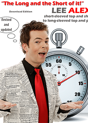 Quick Change - The Long and the Short of It! - Short Sleeved Top and Shorts to a Long Sleeved Top and Pants by Lee Alex eBook DOWNLOAD