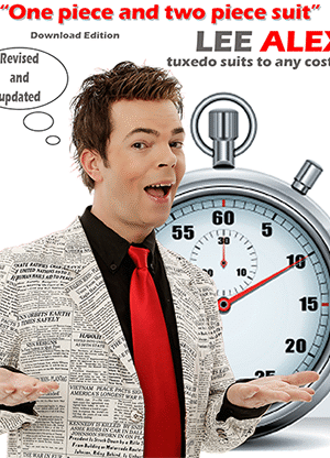 Quick Change - One Piece and Two Piece Suit - Tuxedo Suits to Any Costume by Lee Alex eBook DOWNLOAD