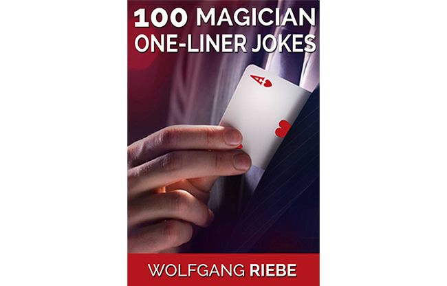 100 Magician One-Liner Jokes by Wolfgang Riebe eBook DOWNLOAD